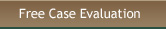 Free Case Evaluation